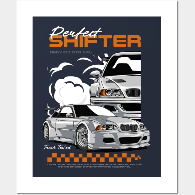 GTR E46 Perfect Shifter Wall Art by Harrisaputra